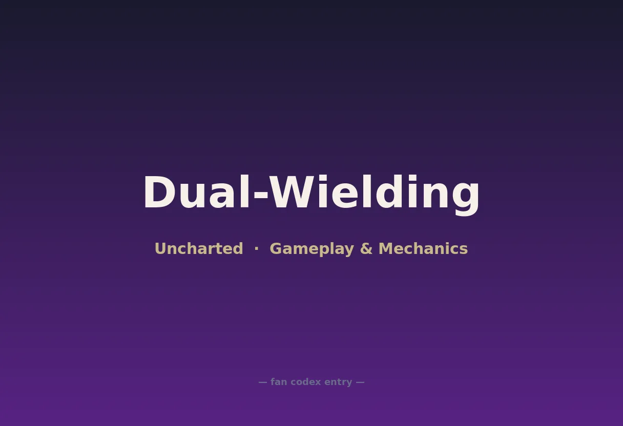 Dual-Wielding